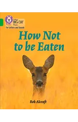 How Not to Be Eaten