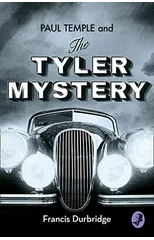 Paul Temple and the Tyler Mystery