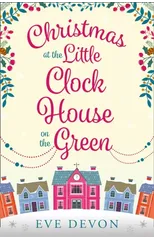 Christmas at the Little Clock House on the Green