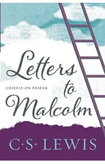 Letters to Malcolm, Chiefly on Prayer