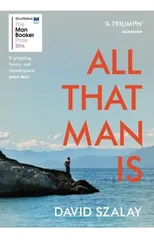 All That Man Is