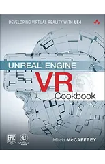 Unreal Engine VR Cookbook