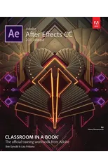 Adobe After Effects CC Classroom in a Book (2017 release)