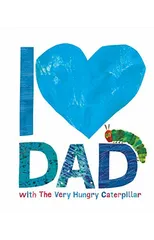 I Love Dad with the Very Hungry Caterpillar