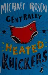 Centrally Heated Knickers