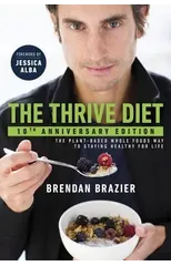 The Thrive Diet, 10th Anniversary Edition