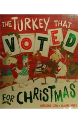 The Turkey That Voted For Christmas