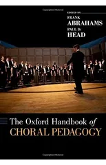 The Oxford Handbook of Choral Pedagogy