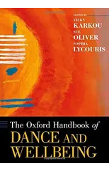 The Oxford Handbook of Dance and Wellbeing
