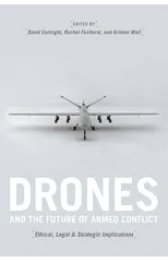 Drones and the Future of Armed Conflict