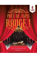 Pret de Tapis Rouge !