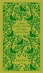 Lamia, Isabella, The Eve of St Agnes and Other Poems