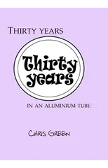 Thirty years in an aluminium tube
