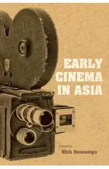 Early Cinema in Asia