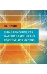 Cloud Computing for Machine Learning and Cognitive Applications