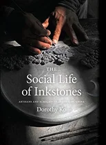 The Social Life of Inkstones
