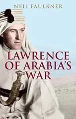 Lawrence of Arabia's War
