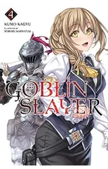 Goblin Slayer, Vol. 4 (light novel)