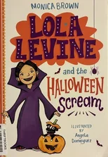 Lola Levine and the Halloween Scream