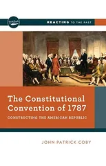 The Constitutional Convention of 1787