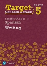 Target Grade 5 Writing Edexcel GCSE (9-1) Spanish Workbook