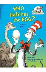 Who Hatches the Egg? All About Eggs