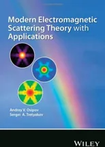 Modern Electromagnetic Scattering Theory with Applications