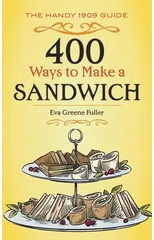 400 Ways to Make a Sandwich