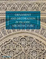 Ornament and Decoration in Islamic Architecture