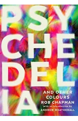 Psychedelia and Other Colours