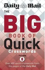 Daily Mail Big Book of Quick Crosswords Volume 8