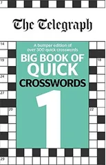The Telegraph Big Book of Quick Crosswords 1