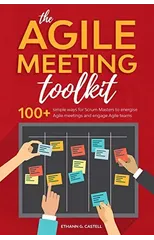 The Agile Meeting Toolkit