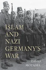 Islam and Nazi Germany’s War