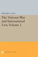 The Vietnam War and International Law, Volume 1