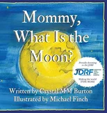 Mommy, What Is the Moon?