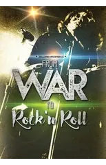 From war to Rock n Roll