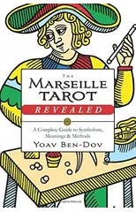 The Marseille Tarot Revealed
