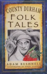 County Durham Folk Tales