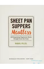 Sheet Pan Suppers Meatless