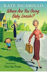 Where Are You Going, Baby Lincoln?
