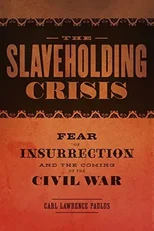The Slaveholding Crisis