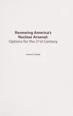 Renewing America’s Nuclear Arsenal