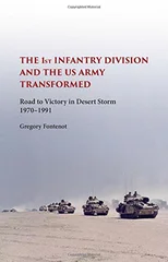 The First Infantry Division and the U.S. Army Transformed