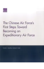 The Chinese Air Force's First Steps Toward Becoming an Expeditionary Air Force