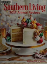 Southern Living 2017 Annual Recipes