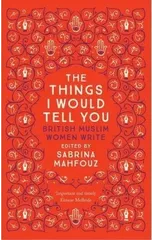 The Things I Would Tell You