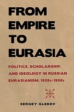 From Empire to Eurasia