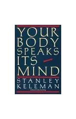 Your Body Speaks Its Mind
