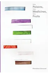 Nine Poisons, Nine Medicines, Nine Fruits